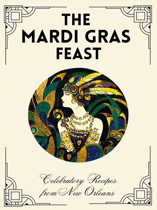 Title details for The Mardi Gras Feast by Coledown Kitchen - Available